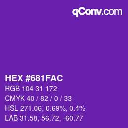 カラーコード: HEX #681FAC | qconv.com
