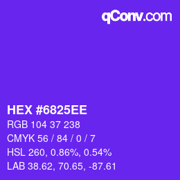 カラーコード: HEX #6825EE | qconv.com