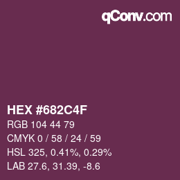 Color code: HEX #682C4F | qconv.com