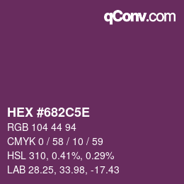 カラーコード: HEX #682C5E | qconv.com