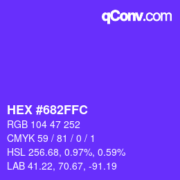 カラーコード: HEX #682FFC | qconv.com