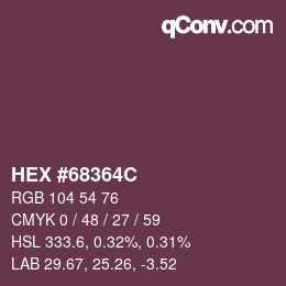 颜色代码: HEX #68364C | qconv.com
