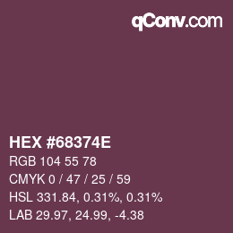 Color code: HEX #68374E | qconv.com