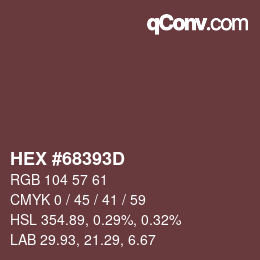 Color code: HEX #68393D | qconv.com