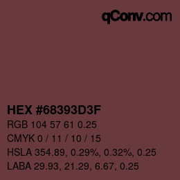 Code couleur: HEX #68393D3F | qconv.com