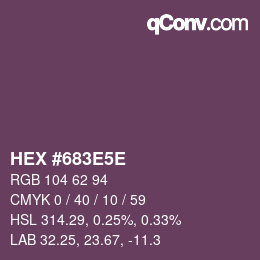 Color code: HEX #683E5E | qconv.com