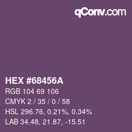颜色代码: HEX #68456A | qconv.com