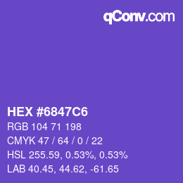 カラーコード: HEX #6847C6 | qconv.com