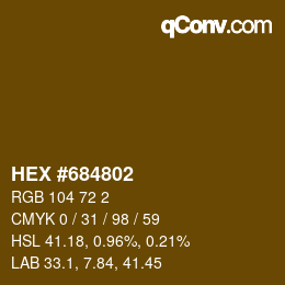 カラーコード: HEX #684802 | qconv.com