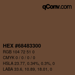Color code: HEX #68483300 | qconv.com