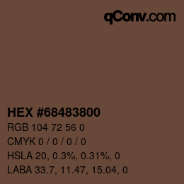 Color code: HEX #68483800 | qconv.com