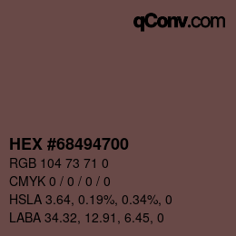 Farbcode: HEX #68494700 | qconv.com