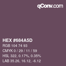 カラーコード: HEX #684A5D | qconv.com
