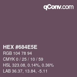 Farbcode: HEX #684E5E | qconv.com