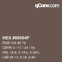 颜色代码: HEX #68564F | qconv.com