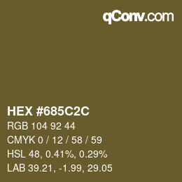 颜色代码: HEX #685C2C | qconv.com