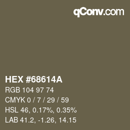 Farbcode: HEX #68614A | qconv.com