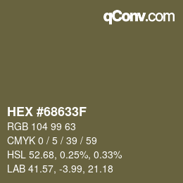 Color code: HEX #68633F | qconv.com