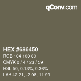 Color code: HEX #686450 | qconv.com