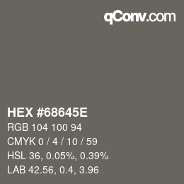 Color code: HEX #68645E | qconv.com