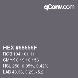 颜色代码: HEX #68656F | qconv.com