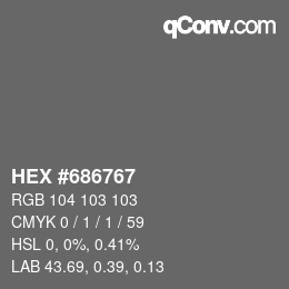 颜色代码: HEX #686767 | qconv.com