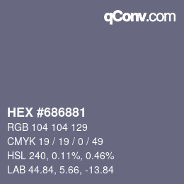 Color code: HEX #686881 | qconv.com