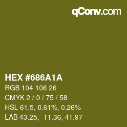 Color code: HEX #686A1A | qconv.com