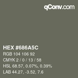 カラーコード: HEX #686A5C | qconv.com