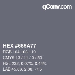 カラーコード: HEX #686A77 | qconv.com