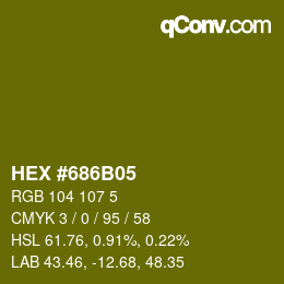 カラーコード: HEX #686B05 | qconv.com
