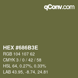 Color code: HEX #686B3E | qconv.com