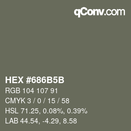 Color code: HEX #686B5B | qconv.com