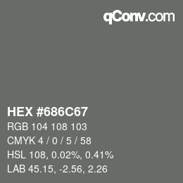颜色代码: HEX #686C67 | qconv.com