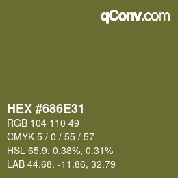 Color code: HEX #686E31 | qconv.com