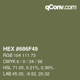 カラーコード: HEX #686F49 | qconv.com