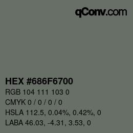 Color code: HEX #686F6700 | qconv.com