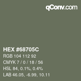 Color code: HEX #68705C | qconv.com