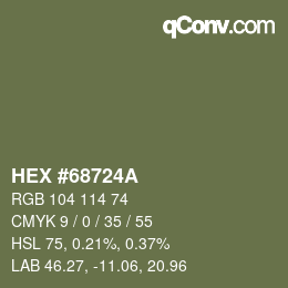 カラーコード: HEX #68724A | qconv.com
