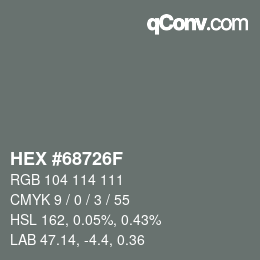 カラーコード: HEX #68726F | qconv.com
