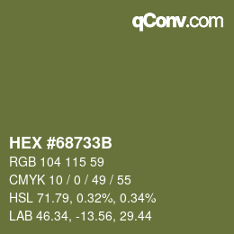 カラーコード: HEX #68733B | qconv.com