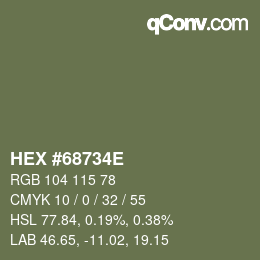 Color code: HEX #68734E | qconv.com