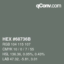 カラーコード: HEX #68736B | qconv.com