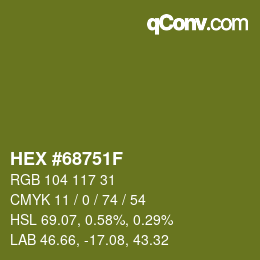 Color code: HEX #68751F | qconv.com