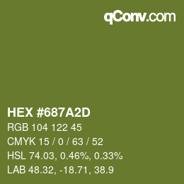 カラーコード: HEX #687A2D | qconv.com