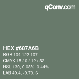 カラーコード: HEX #687A6B | qconv.com