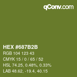 カラーコード: HEX #687B2B | qconv.com