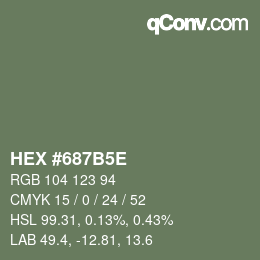 カラーコード: HEX #687B5E | qconv.com