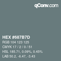 カラーコード: HEX #687B7D | qconv.com