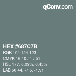 カラーコード: HEX #687C7B | qconv.com